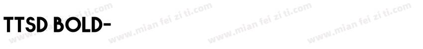 ttsd bold字体转换